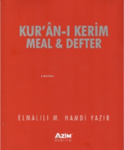 Kur'an-ı Kerim Meal ve Defteri ;(Kur'an-ı Kreim Ayetelri Sırasına ve Sayfasına göre düzenlenmiştir)