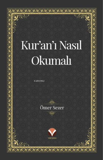 Kur’an’ı Nasıl Okumalı