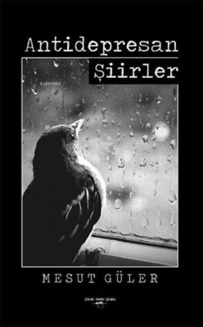  Antidepresan Şiirler | Mesut Güler | Sokak Kitapları Yayınları | 9786052875605 | 