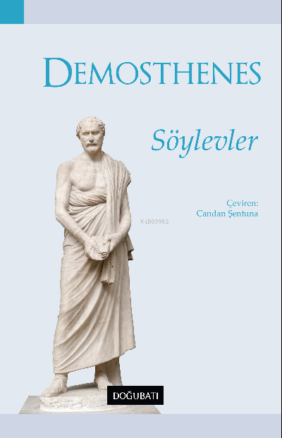  Demosthenes Söylevler | Candan Şentuna | Doğu Batı Yayınları | 9786258123142 | 