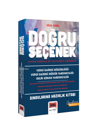  Vergi Dairesi Müdürlüğü Vergi Dairesi Müdür Yardımcılığı Gelir Uzman Yardımcılığı Sınavlarına Hazırlık Doğru Seçenek Çıkmış Sorular ve Açıklamalı Çözümler | Vergi Dairesi Müdürlüğü Vergi Dairesi Müdür Yardımcılığı Gelir Uzman Yardımcılığı Sınavlarına Hazırlık Doğru Seçenek Çıkmış Sorular ve Açıklamalı Çözümler | Celal Demir | Yargı Yayınevi | 9786254214080 