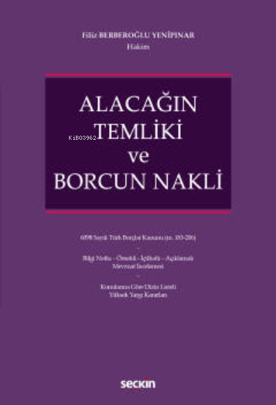 Alacağın Temliki ve Borcun Nakli