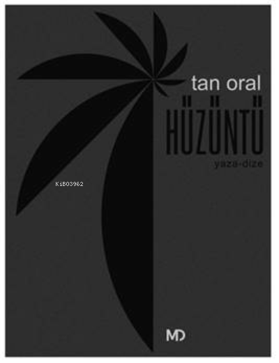  Hüzüntü | Tan Oral | MD Yayınları | 9786057415981 | 