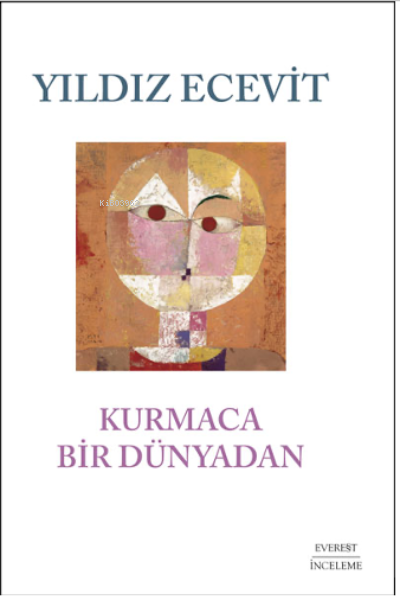 Kurmaca Bir Dünyadan