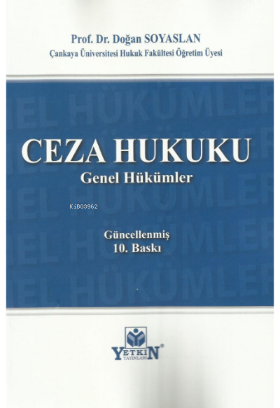  Ceza Hukuku Genel Hükümler | Doğan Soyaslan | Yetkin Yayınları | 9786050513226 | 