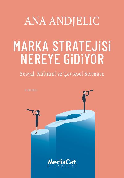 Ana Andjelic ;Sosyal Kültürel ve Çevresel Sermaye