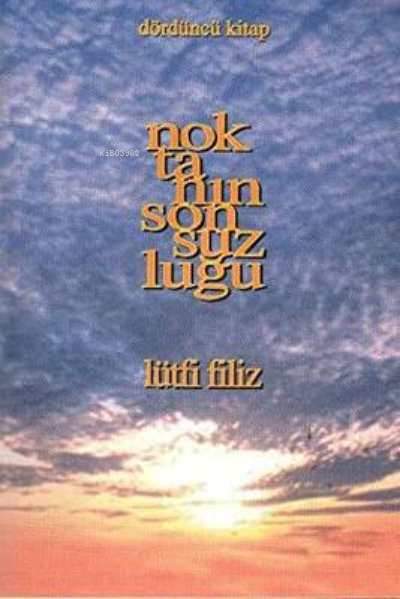 Noktanın Sonsuzluğu 4. Kitap