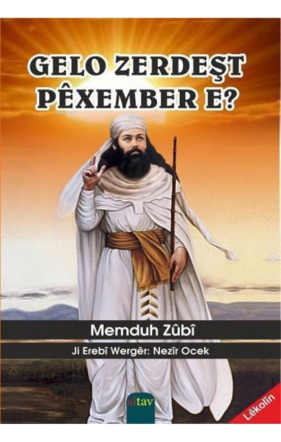 Gelo Zerdeşt Pêxember E ?