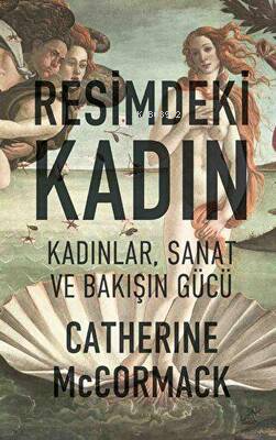  Resimdeki Kadın | Catherine McCormack | Düşbaz Kitaplar | 9786257425292 | 