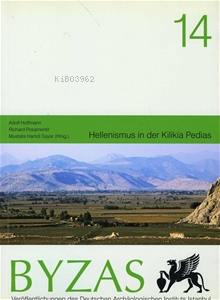  BYZAS 14 Hellenismus in der Kilikia Pedias | Adolf Hoffmann | Mustafa Hamdi Sayar | Richard Posamentir | Ege Yayınları | 9786055607760 | 
