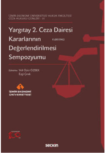 Yargıtay 2. Ceza Dairesi Kararlarının Değerlendirilmesi Sempozyumu