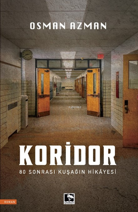 Koridor;80 Sonrası Kuşağın Hikayesi