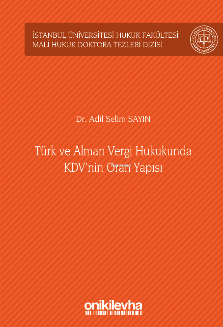Türk ve Alman Vergi Hukukunda KDV'nin Oran Yapısı