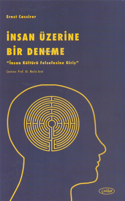 İnsan Üzerine Bir Deneme;İnsan Kültürü Felsefesine Giriş