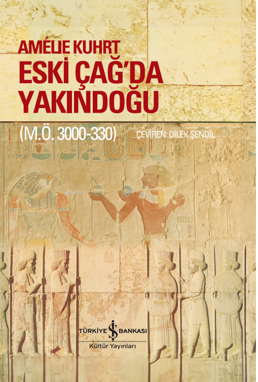 Eski Çağ’da Yakındoğu (M.Ö. 3000-330) – Sert Kapak