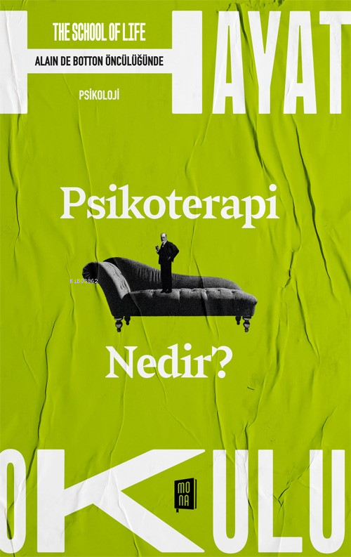 Psikoterapi Nedir?;The School of Life - Hayat Okulu