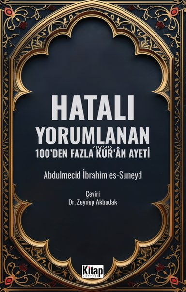 Hatalı Yorumlanan 100'den Fazla Kur'an Ayeti