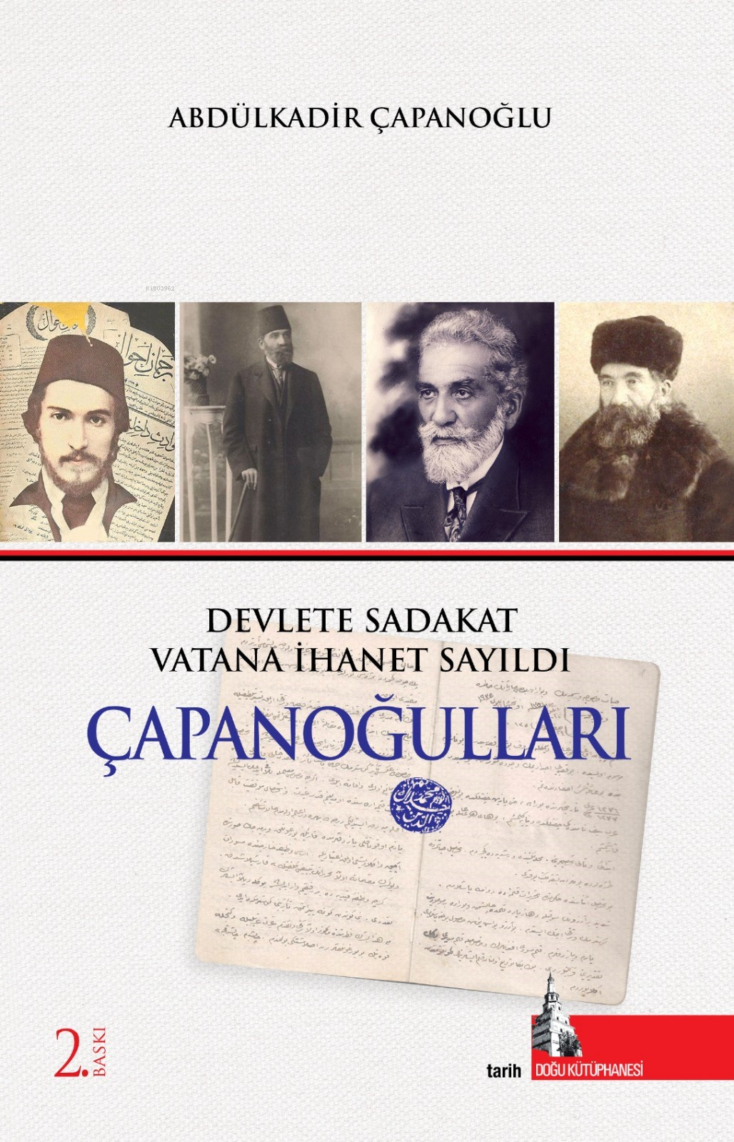 Çapanoğulları;Devlete Sadakat Vatana İhanet Sayıldı