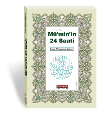  Müminin 24 Saati (Cep Boy) | Seyda Muhammed Konyevi | Reyhani Yayınları | 9789756029080 | 