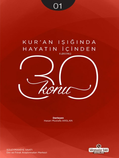 Kur'an Işığında Hayatın İçinden 30 Konu 1. Kitap