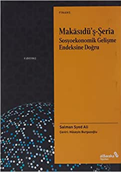 Makasıdü’ş-Şeria Sosyoekonomik Gelişme Endeksine Doğru