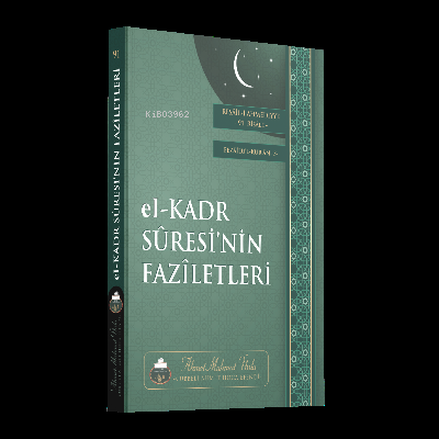 El Kadr Suresinin Faziletleri