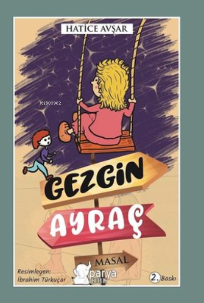  Gezgin Ayraç | Gezgin Ayraç | Hatice Avşar | Parya Kitap | 9786050609714 