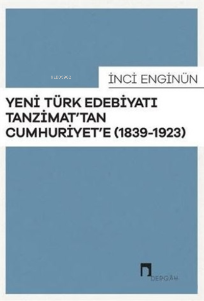 Yeni Türk Edebiyatı Tanzimat'tan Cumhuriyet'e (1839-1923)