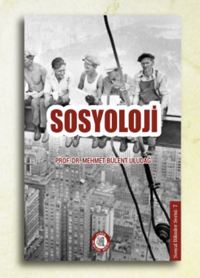  Sosyoloji | Sosyoloji | Mehmet Bülent Uludağ | Janus Publish House | 9786254438875 