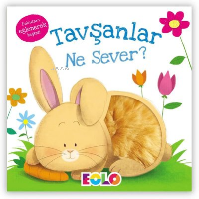 Tavşanlar Ne Sever? ;Dokuları Eğlenerek Keşfet