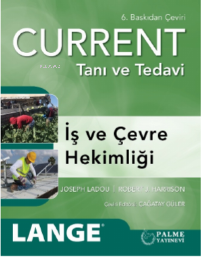 Current Tanı Ve Tedavi İş Ve Çevre Hekimliği