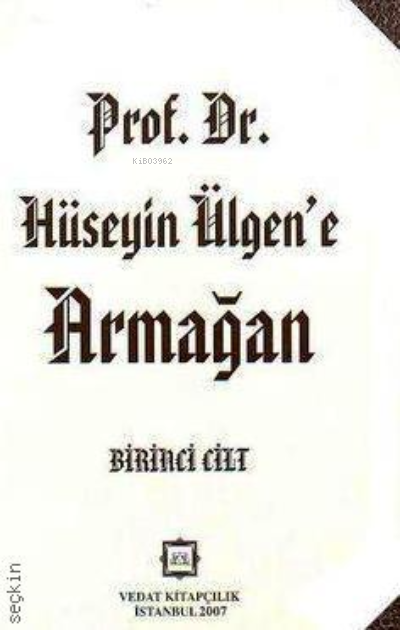 Prof. Dr. Hüseyin Ülgen'e Armağan