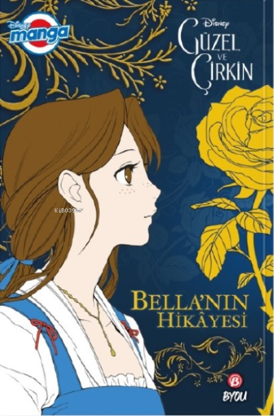 Disney Manga Güzel ve Çirkin  - Bella'nın Hikayesi