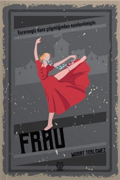  Frau | Murat Terlemez | Luna Yayınları | 9786257418126 | 