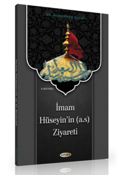 İmam Hüseyin'in (a.s) Ziyareti