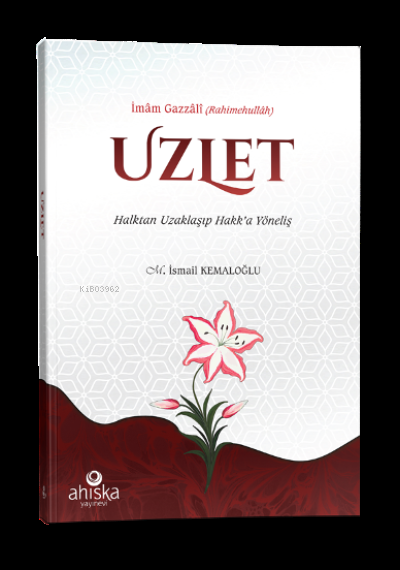 Uzlet - Halktan Uzaklaşıp Hakk’a Yöneliş