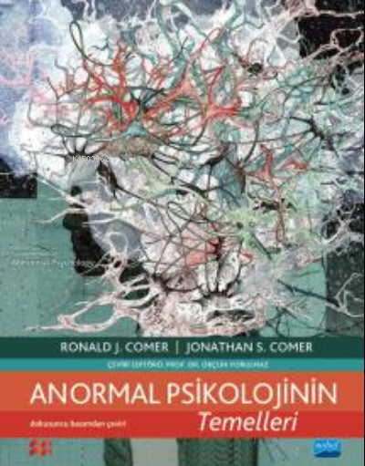  Anormal Psikolojinin Temelleri Fundamentals of Abnormal Psychology | Anormal Psikolojinin Temelleri Fundamentals of Abnormal Psychology | Jonathan S Comer | Ronald J Comer | Nobel Akademik Yayıncılık | 9786254179792 