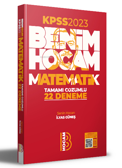  2023 KPSS Matematik Tamamı Çözümlü 22 Deneme | 2023 KPSS Matematik Tamamı Çözümlü 22 Deneme | İlyas Güneş | Benim Hocam Yayınları | 9786258263305 