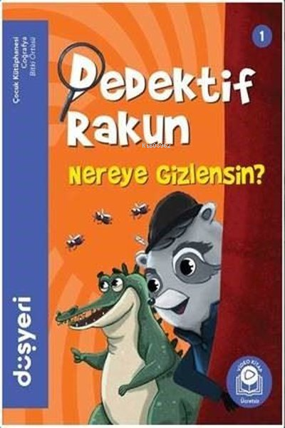  Dedektif Rakun 1Nereye Gizlensin Bitki Örtüsü | Aytuna Dirican | Düşyeri Yayınları | 9786057659972 | 