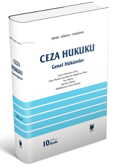  Ceza Hukuku Genel Hükümler | Ahmet Gökcen | Mehmet Emin Artuk | A Caner Yenidünya | Adalet Yayınevi | 9786053000051 | 