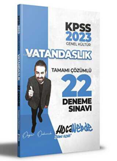  2023 KPSS Vatandaşlık Tamamı Çözümlü 22 Deneme Sınavı | 2023 KPSS Vatandaşlık Tamamı Çözümlü 22 Deneme Sınavı | Özgür Özkınık | HocaWebde | 9786258257236 