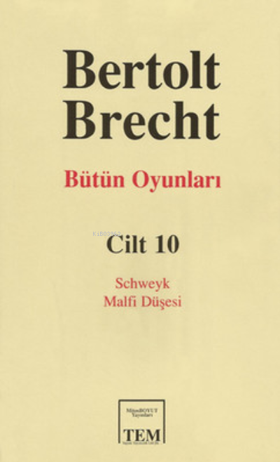 Bütün Oyunları Cilt:10 - Bertolt Brecht