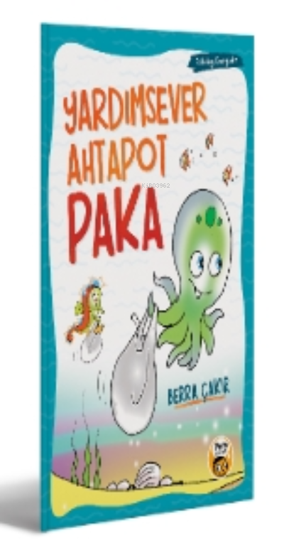  Yardımsever Ahtapot Paka | Berra Çakır | Pera Kitap Yayınları | 9786057210777 | 