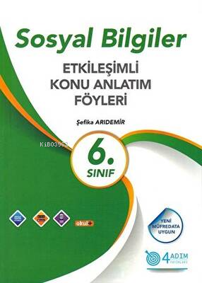  6 Sınıf Sosyal Bilgiler Etkileşimli Konu Anlatım Föyleri | 6 Sınıf Sosyal Bilgiler Etkileşimli Konu Anlatım Föyleri | Şefika Arıdemir | 4 Adım Yayınları | 9786052570272 