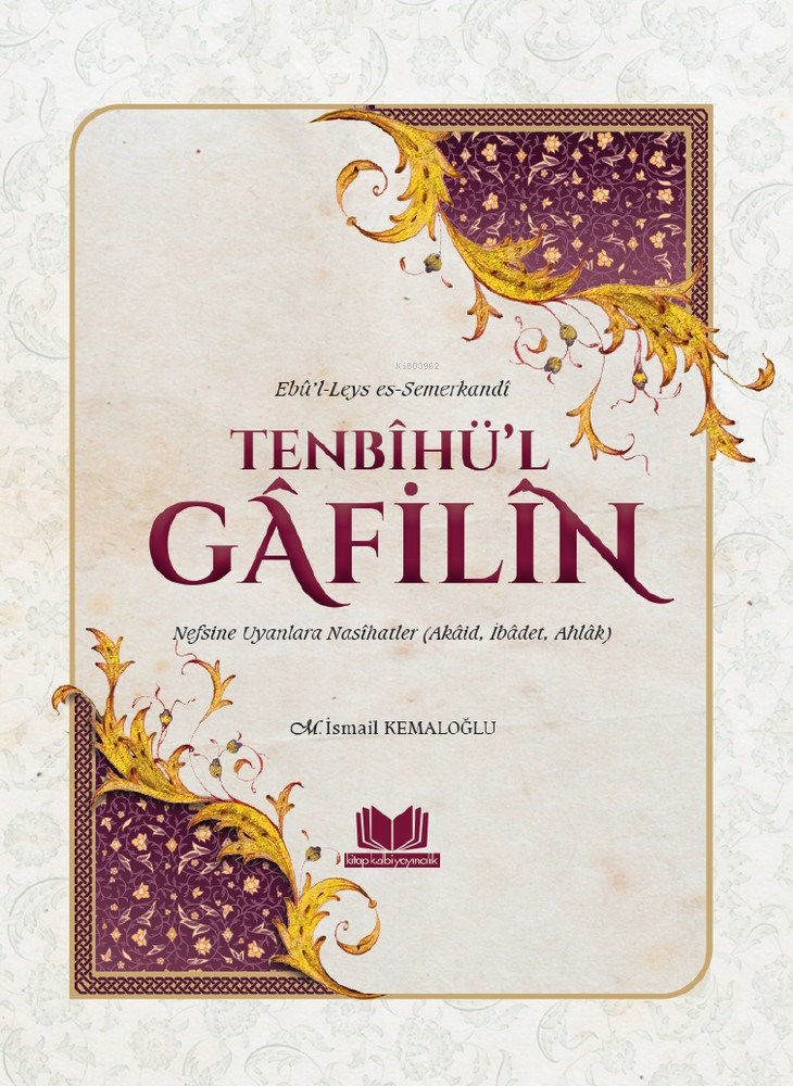 Tenbihül Gafilin Nefsine Uyanlara Nasihatler