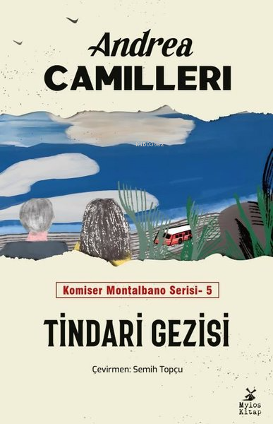  Tindari Gezisi Komiser Montalbano Serisi 5 | Andrea Camilleri | Mylos Kitap | 9786059708784 | 
