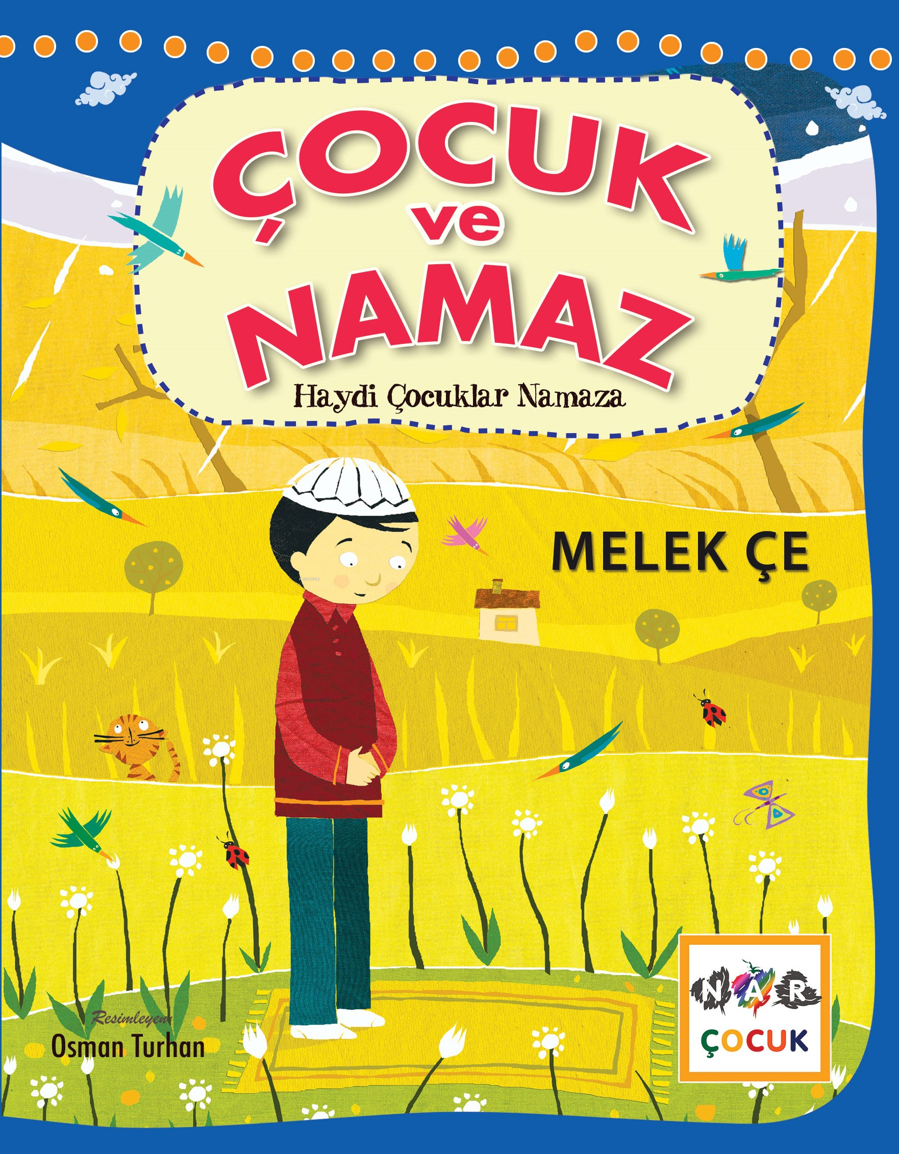 Çocuk ve Namaz ;Haydi Çocuklar Namaza