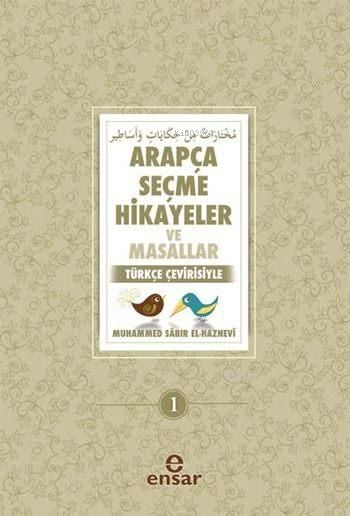 Arapça Seçme Hikayeler ve Masallar; Türkçe Çevirisiyle - 1