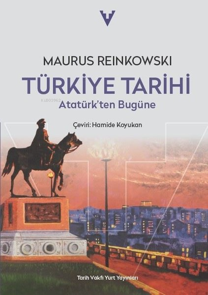 Türkiye Tarihi - Atatürk'ten Bugüne