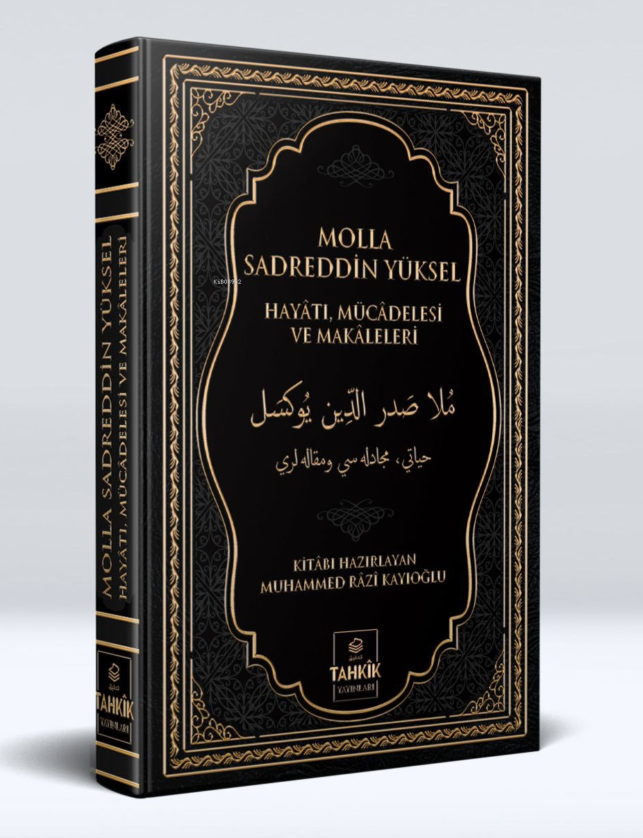 Molla Sadreddin Yüksel Hayatı, Mücadelesi Ve Makaleleri